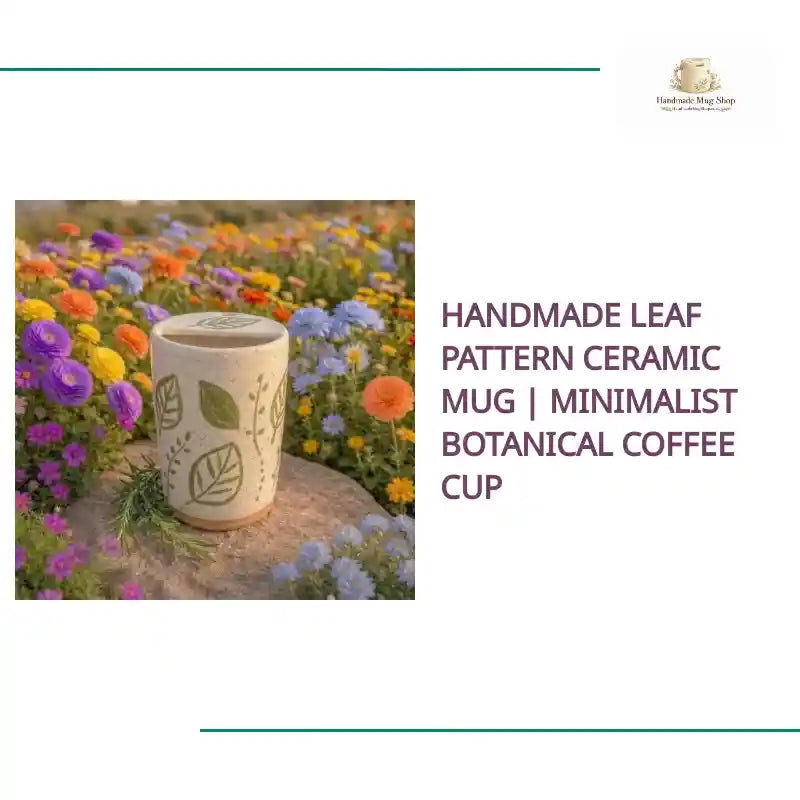 Handmade Leaf Pattern Ceramic Mug | Minimalist Botanical Coffee Cup by@Outfy